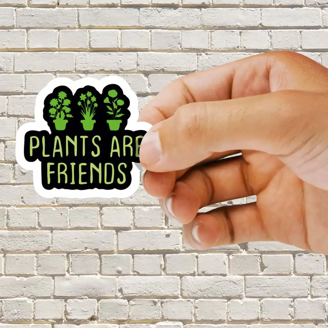 Plants are Friends Sticker