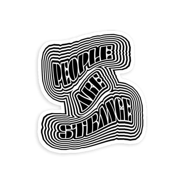People are Strange Sticker