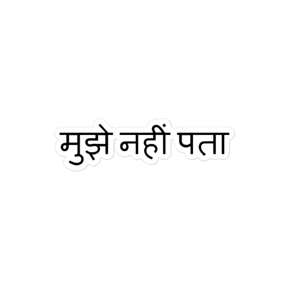 Mujhe Nahi Pata Hindi Sticker