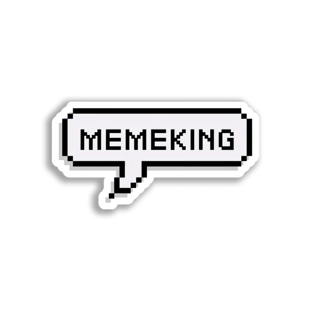Memeking Speech Bubble Sticker
