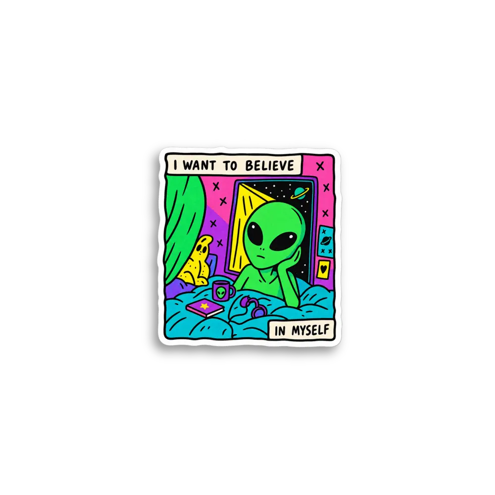 Alien Glaub an mich selbst Sticker