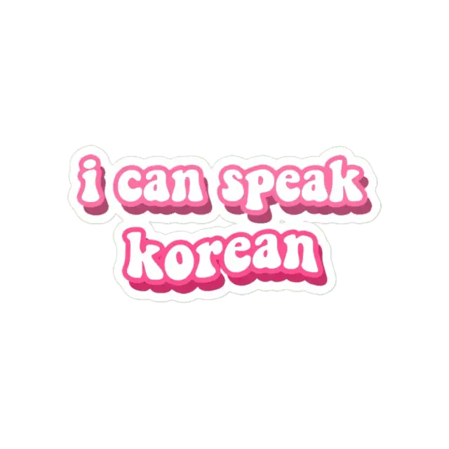 I can speak korean Sticker