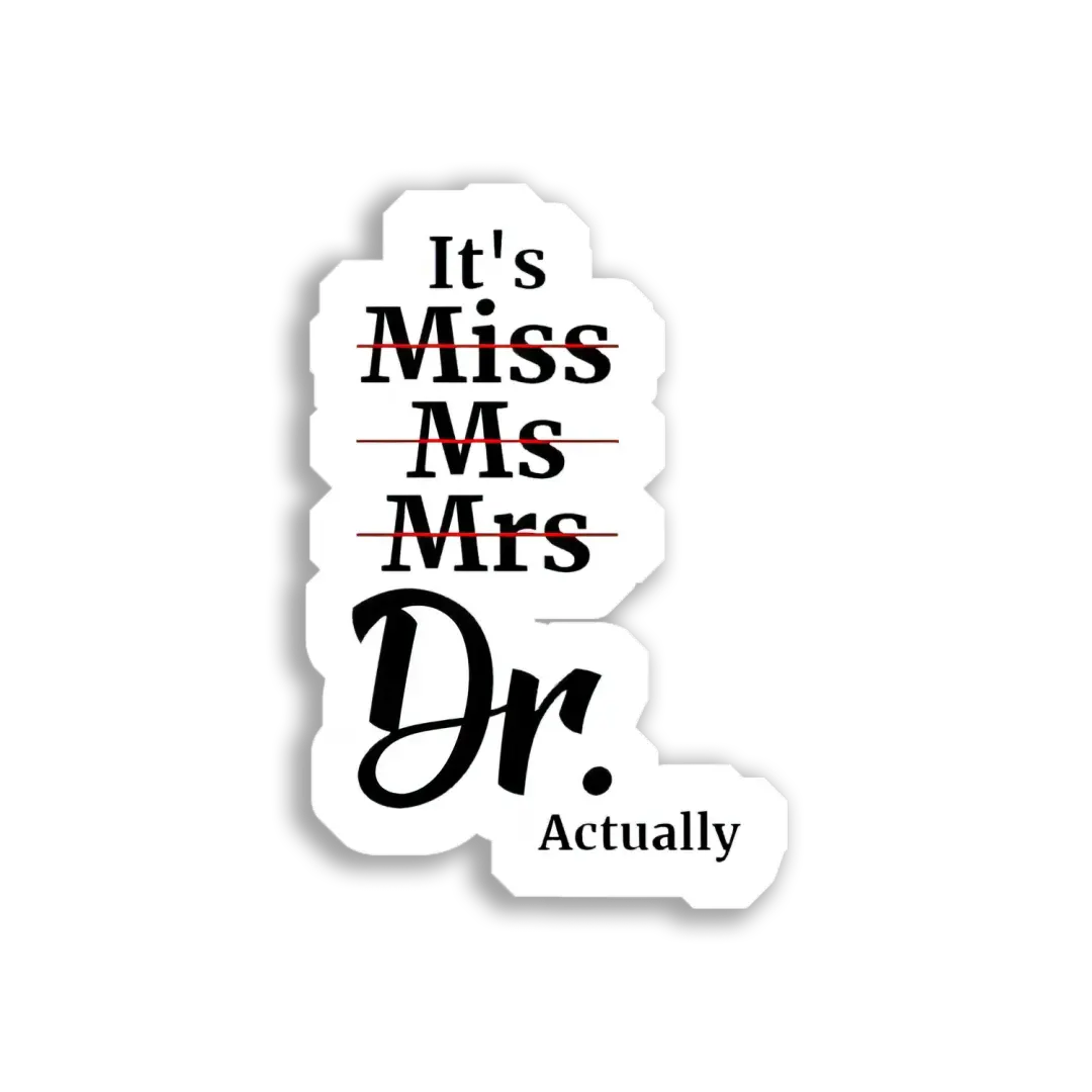 It's Dr Actually Sticker