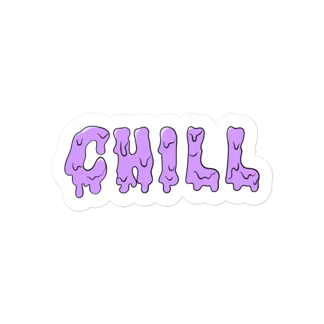Drip Chill Sticker