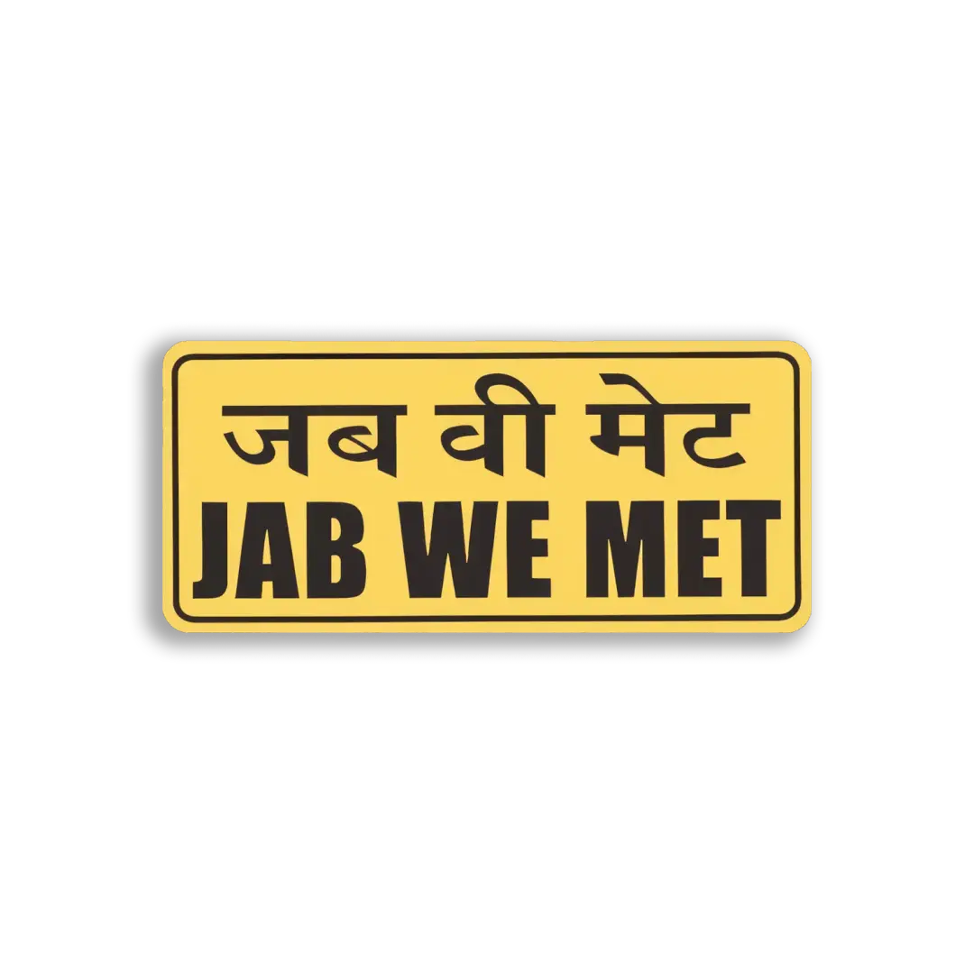 Jab We Met Schild-Sticker