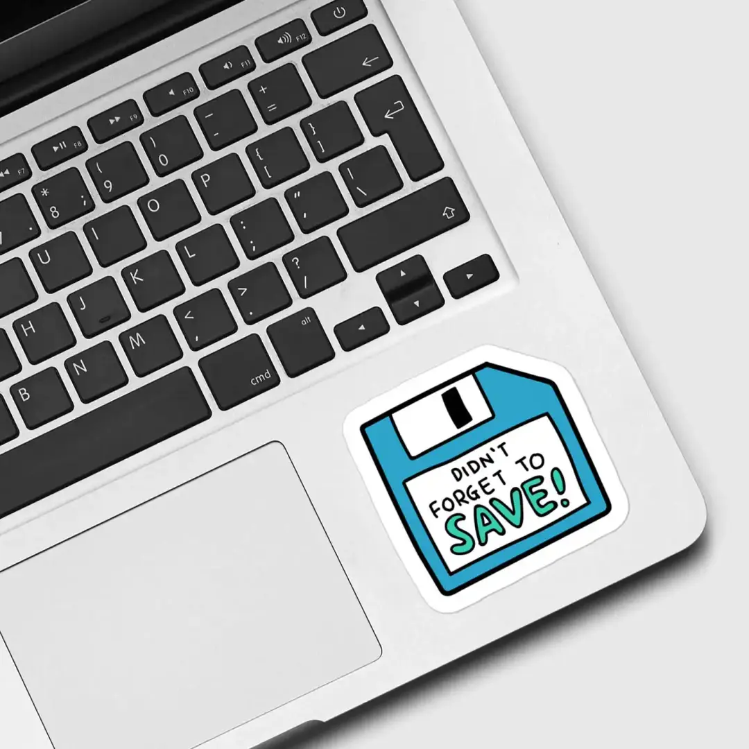 Floppy Disk Did Not Forget to Save Sticker
