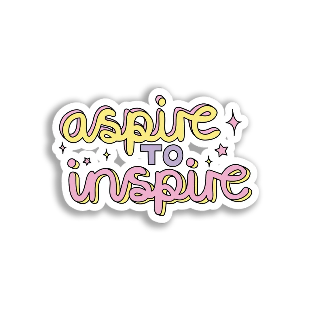 Aspire To Inspire Sticker