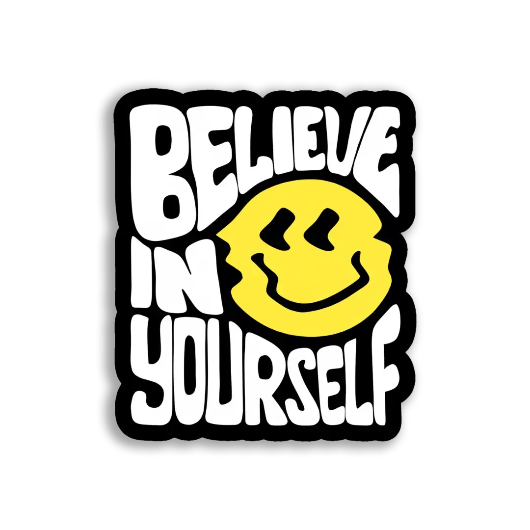 Glaub an dich mit Smiley Sticker