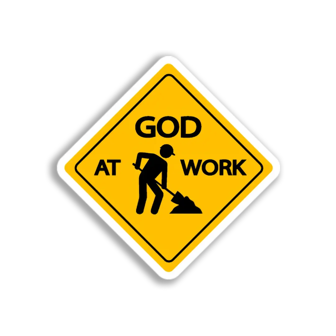 God At Work Sign Sticker