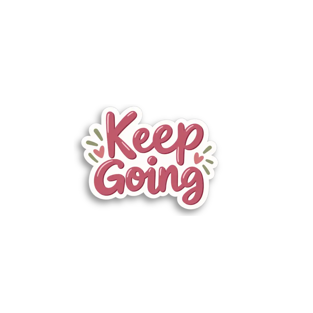 Keep Going Sticker