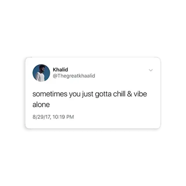 Vibe Alone Khalid Tweet-Sticker