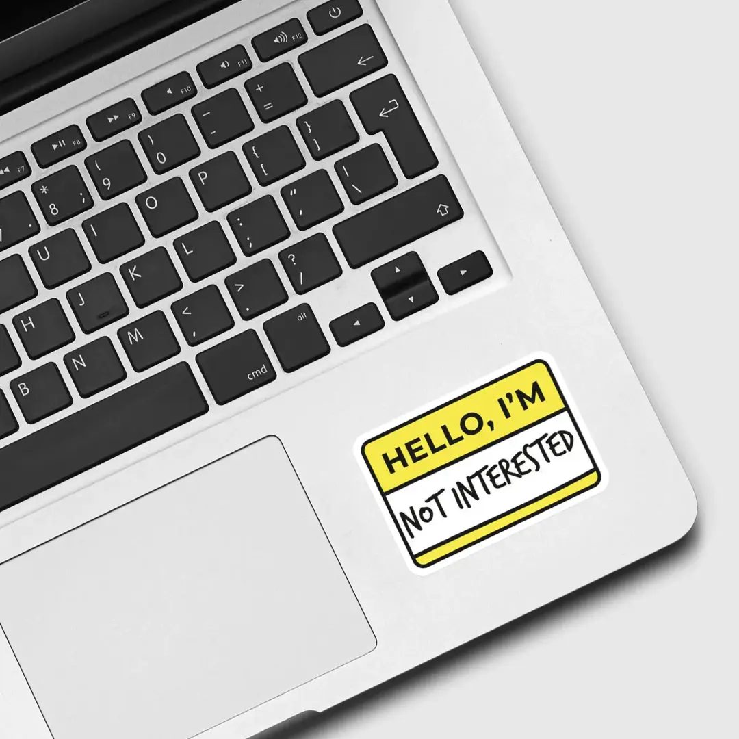 Hello I'm not interested Sticker
