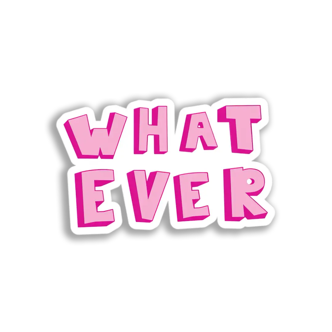 Whatever Graphic Sticker