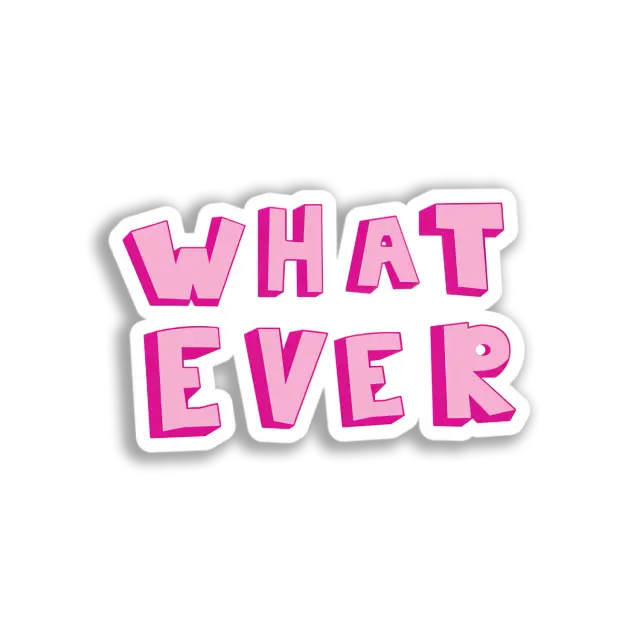 Whatever Graphic Sticker
