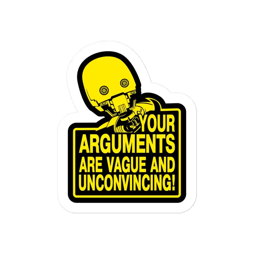 Star Wars K-2SO Your Arguments Sticker
