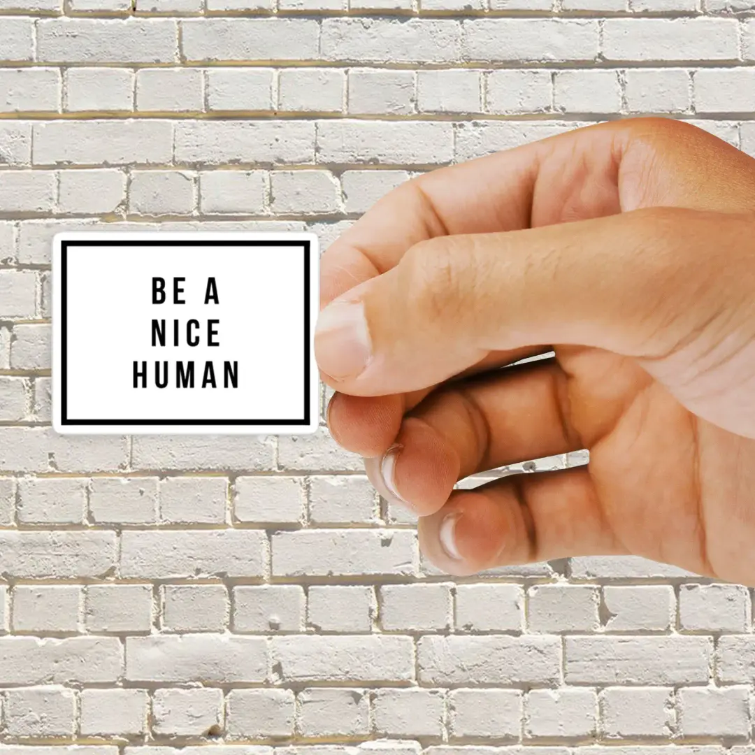 Sei ein netter Mensch Sticker
