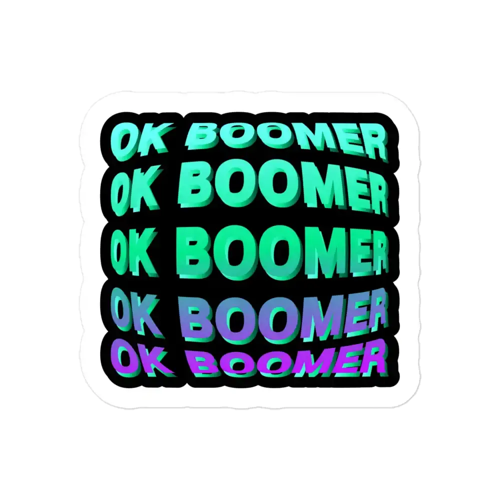 OK Boomer on a Black Background Sticker