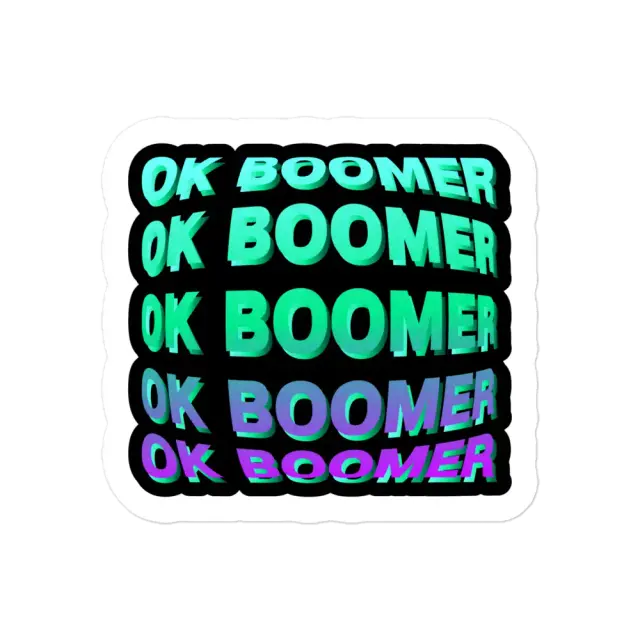 OK Boomer on a Black Background Sticker