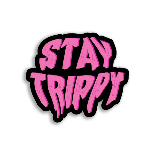 Stay Trippy Pink Graffiti Art Sticker