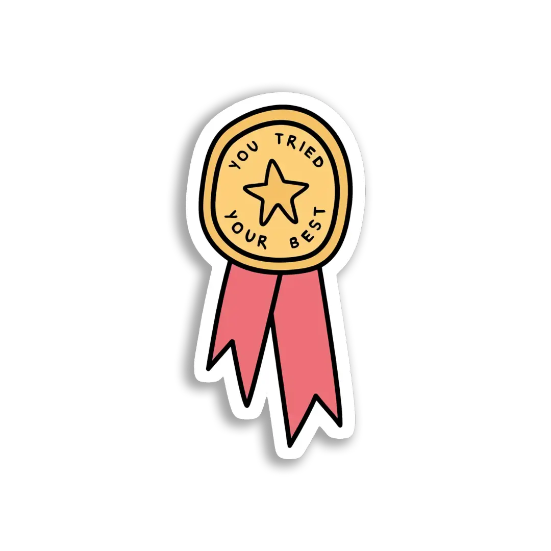 You Tried Your Best Award Sticker