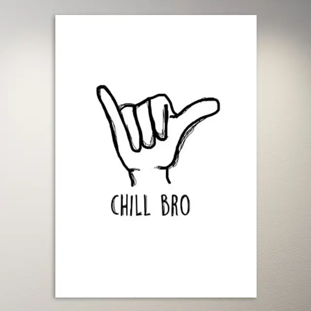 Chill Bro | Aesthetic Poster