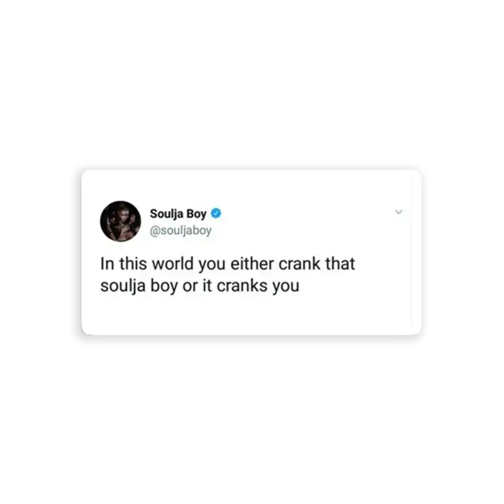 Soulja Boy Tweet-Sticker