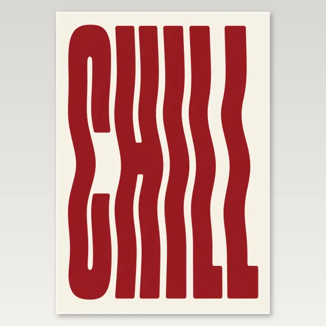 Chill A4 Poster