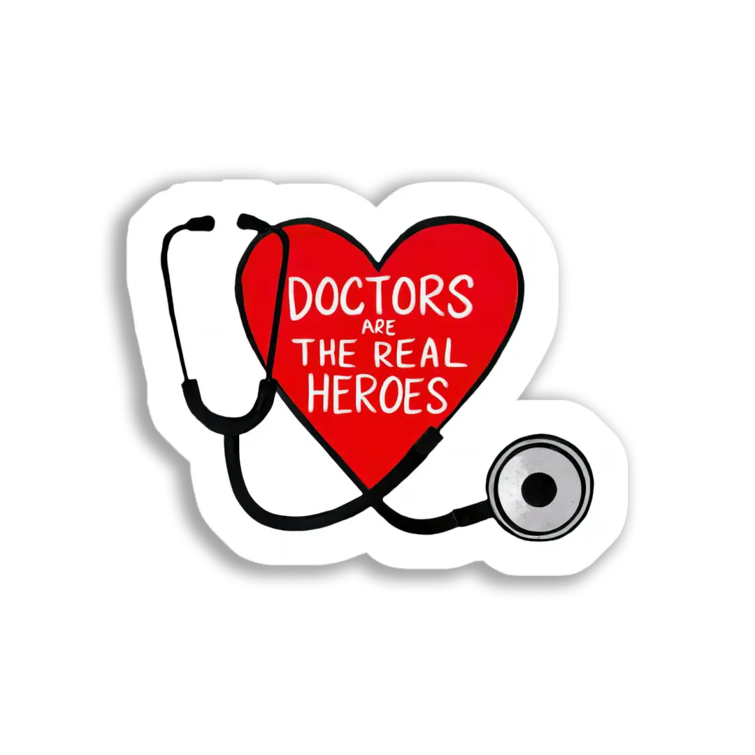 Doctors are the real heros Sticker