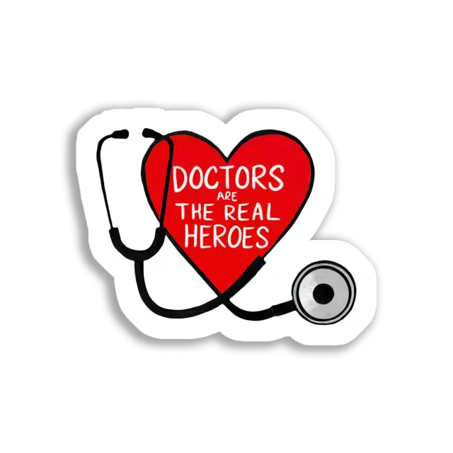 Doctors are the real heros Sticker