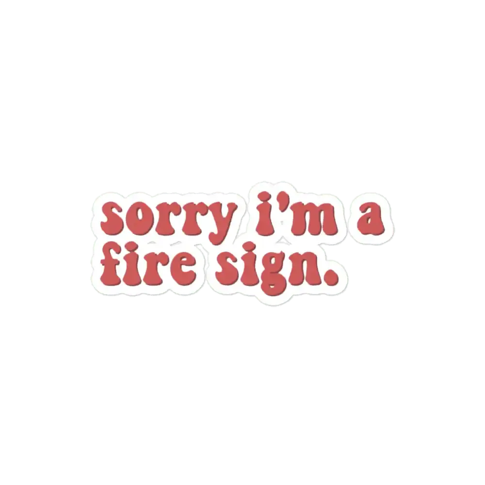 Sorry, ich bin ein Feuerzeichen Sternzeichen-Sticker