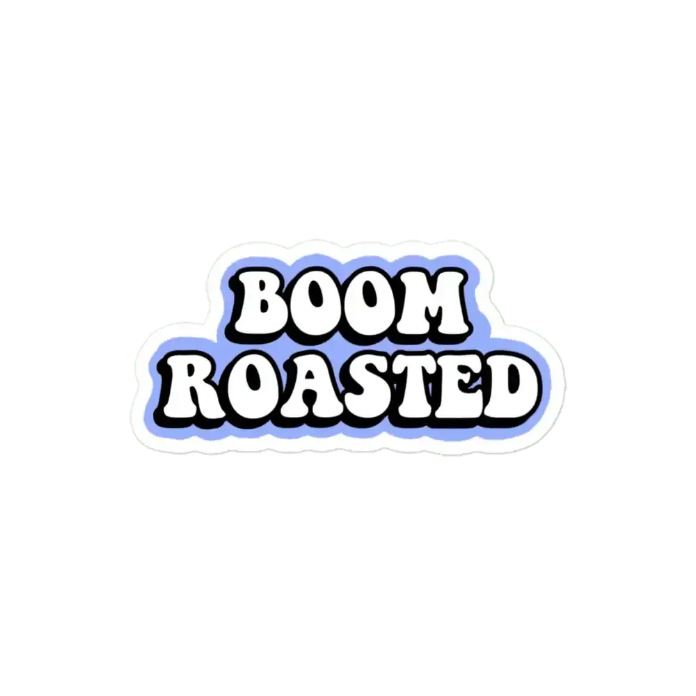 Pegatina Boom Roasted