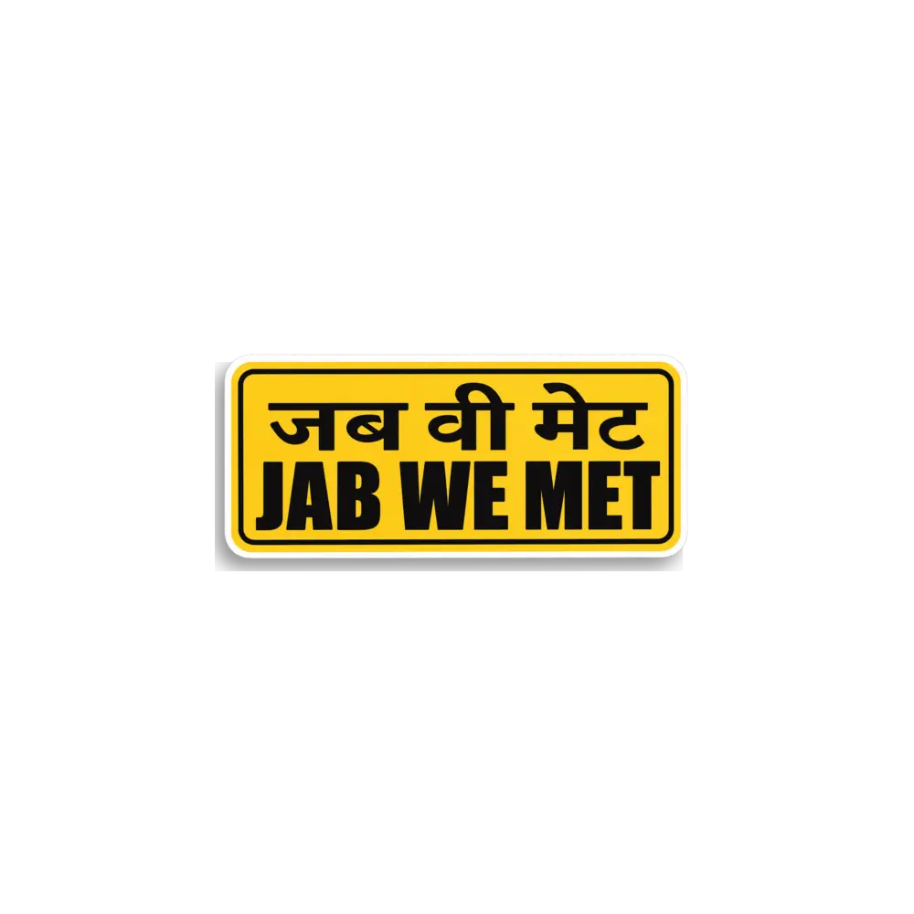 Jab We Met Schild-Sticker