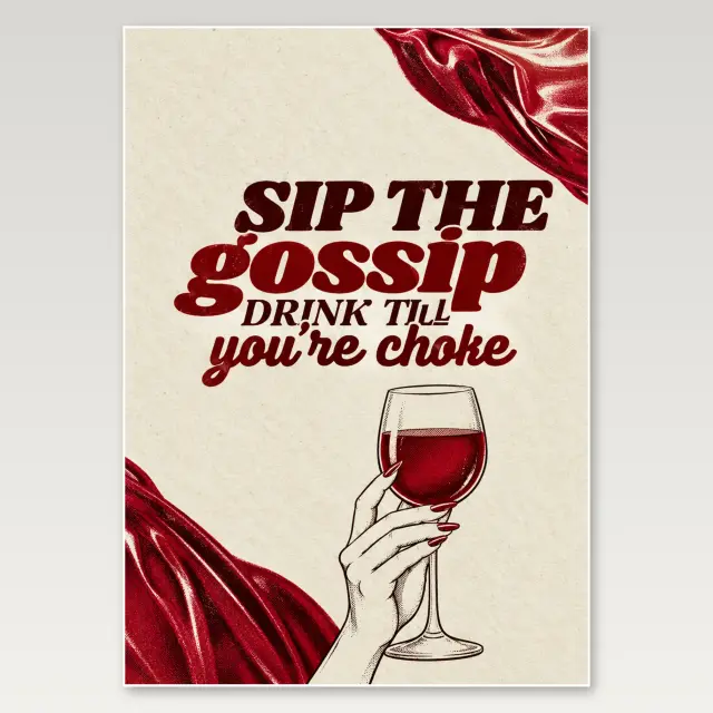 Sip The Gossip A4 Poster