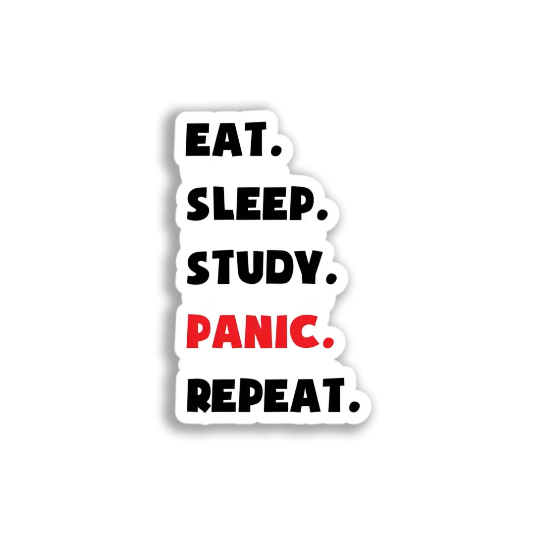 Eat, Sleep, Study, Repeat Sticker