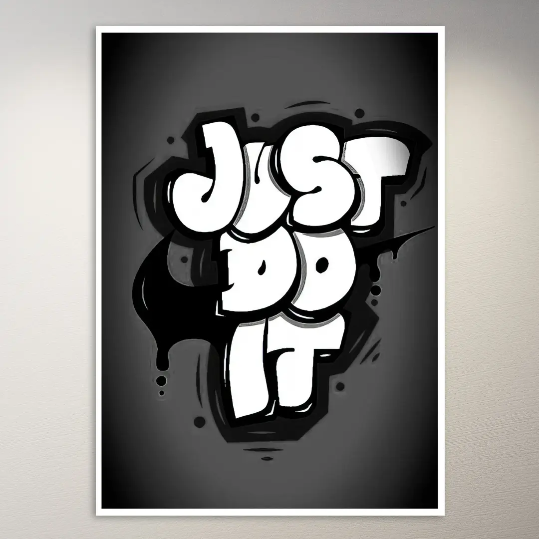 Just Do It Graffiti Art Poster