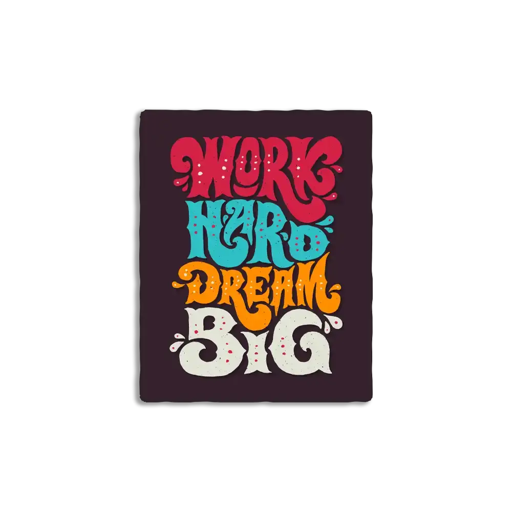 Hart arbeiten, groß träumen Sticker