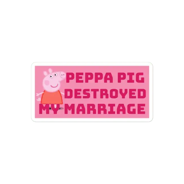 Peppa Pig hat Ehe zerstört Sticker