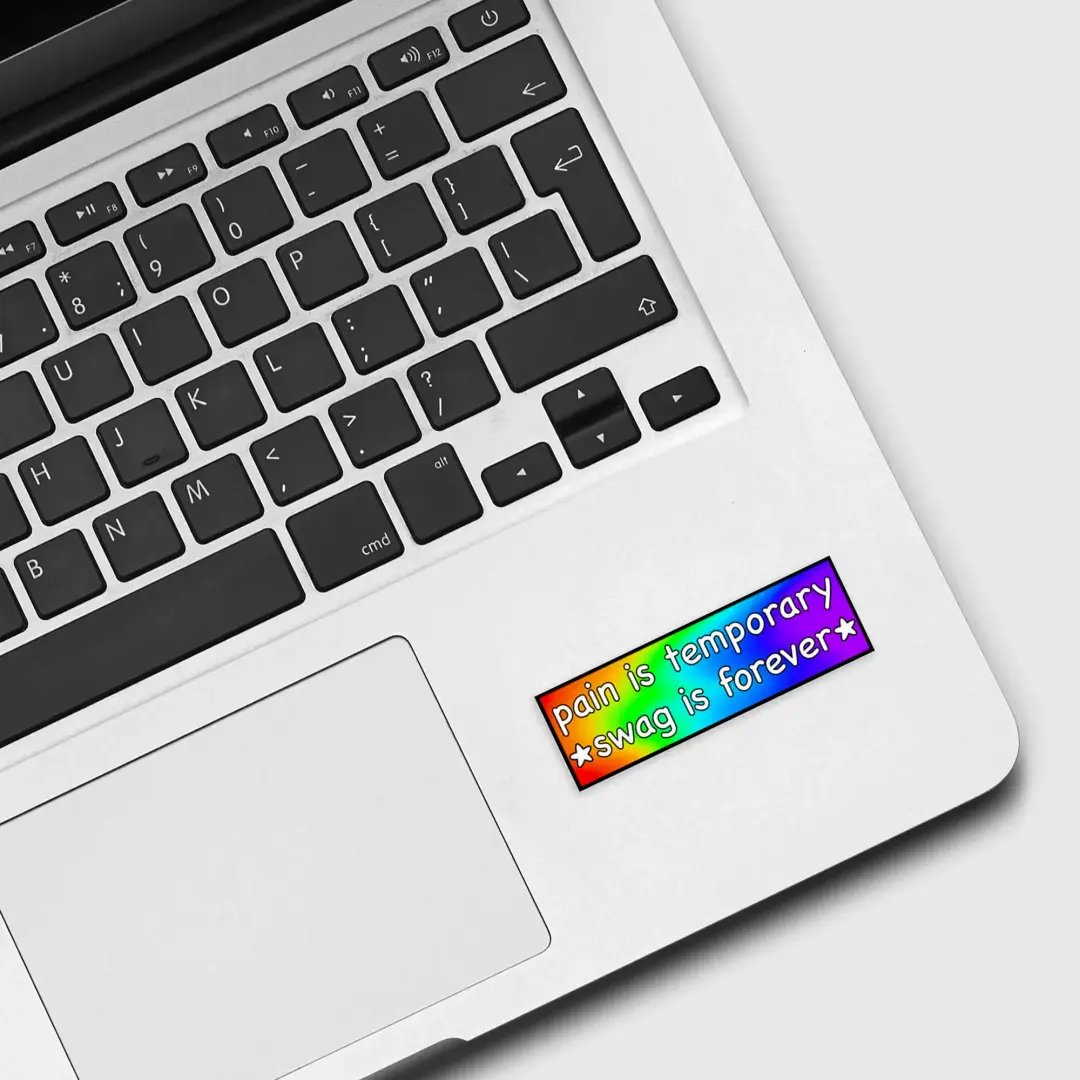 Pain is Temporary Swag is Forever Sticker