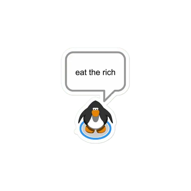 Eat the Rich Pinguin Sticker
