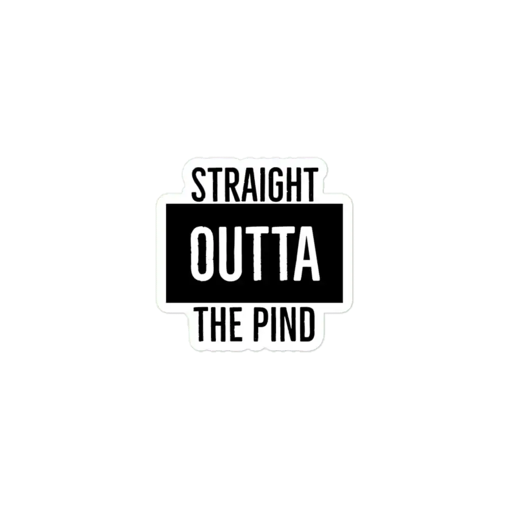 Straight Outta the Pind Sticker
