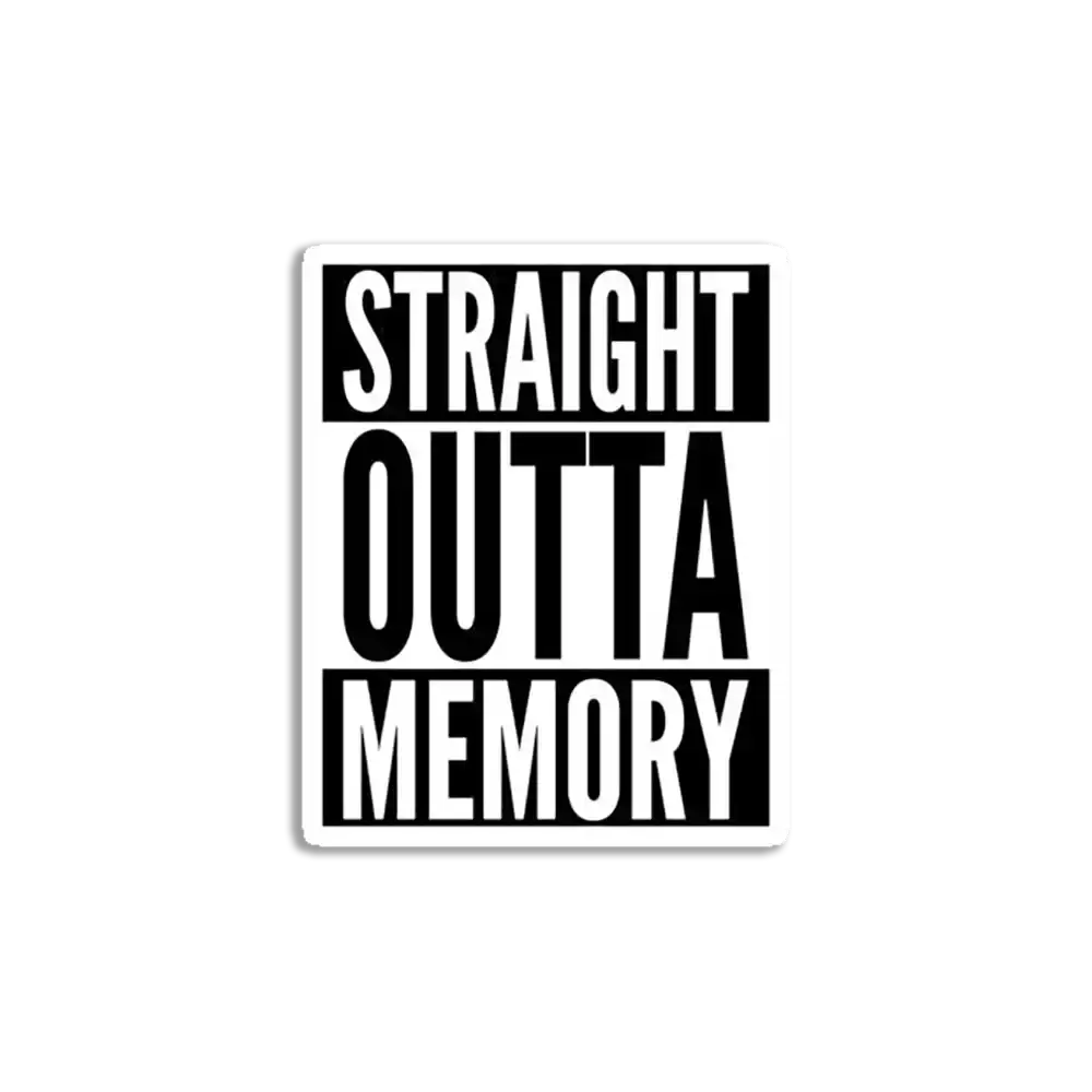 Straight Outta Memory IT Humor Design for Dark Backgrounds Sticker