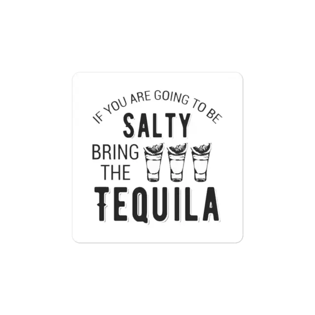 Tequila Quote Funny Sticker