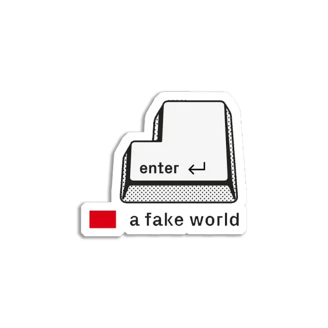 Pegatina Entra en un mundo falso