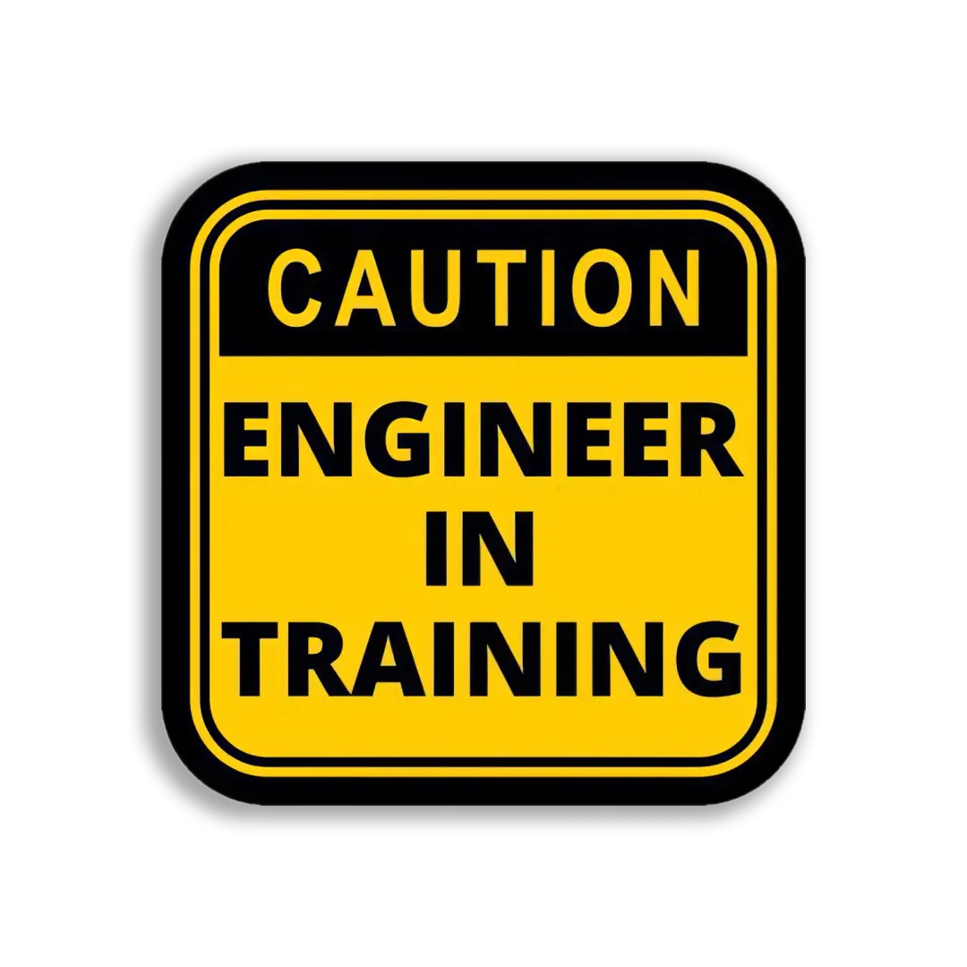 Caution Engineer in Training Sticker