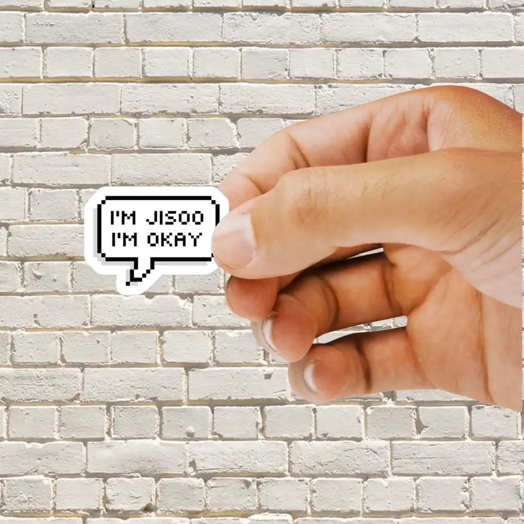I'm Jisoo I'm Okay Sticker
