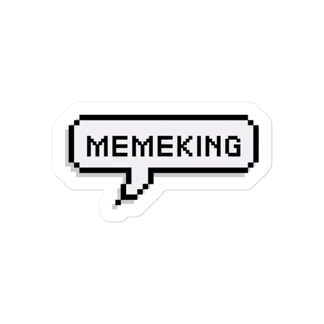 Speech Balloon Meme King Sticker