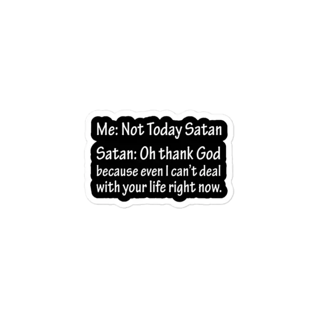 Not Today Satan Funny Sticker