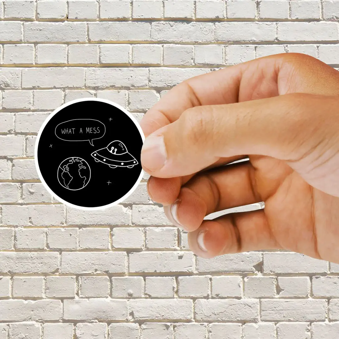 What A Mess Sticker