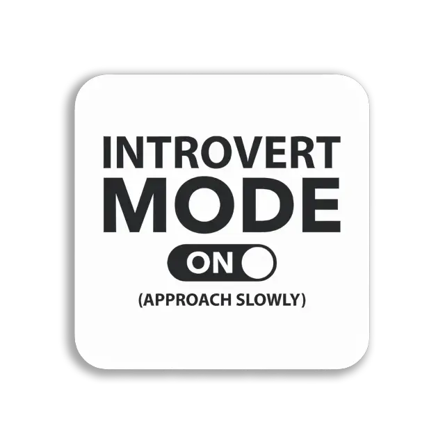 Introvert Mode On Approach Slowly Sticker