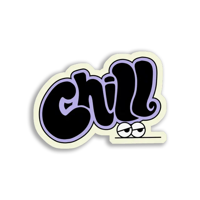 Just Chill, Dude Sticker